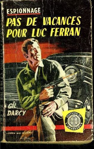 Pas De Vacances Pour Luc Ferran