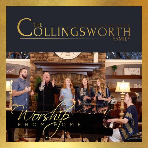 The Collingsworth Family - Worship From Home [Cd]