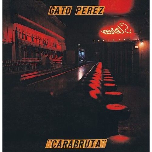 Gato Perez - Carabruta (Gatefold) [Vinyl] Spain - Import