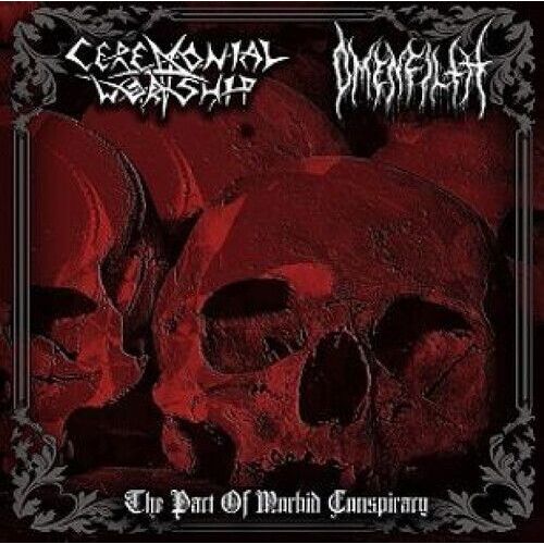 Ceremonial Worship & - The Pact Of Morbid Conspiracy [Cd]