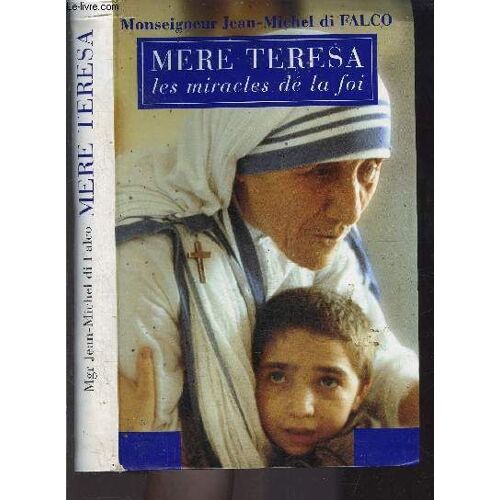 Mere Teresa Les Miracles De La Foi