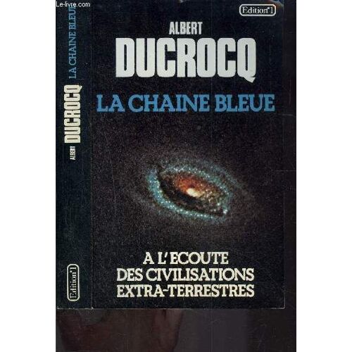 La Chaine Bleue- A L Ecoute Des Civilisations Extra Terrestres