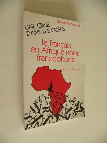 Le Français En Afrique Noire Francophone - Le Cas Du Cameroun