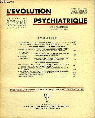 L'evolution Psychiatrique Fascicule Iv - E. Minkowski . Le Confus Et Le Vague..Van Der Horst .. Predisposition Et Experience.Documents Cliniques Et Therapeutiques. Henri Ey Et Berard. Les ...