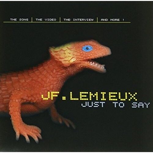 J-F Lemieux - Just To Say [Cd] Canada - Import