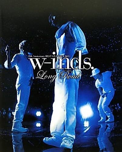 W-Inds. 10th Anniversary Best Live Tour 2011 Long Road