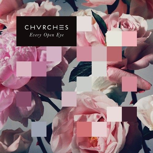 Chvrches - Every Open Eye [Cd]