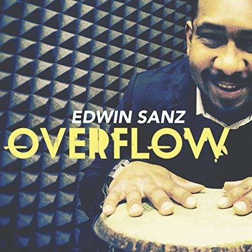 Edwin Sanz - Overflow [Compact Discs] Uk - Import