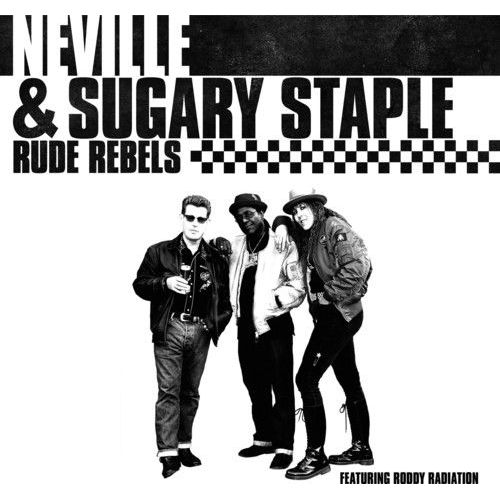 Neville & Sugary Staple - Rude Rebels [Vinyl] Black, Clear Vinyl, White