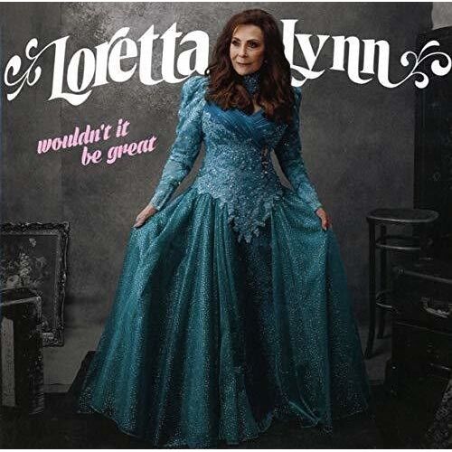 Loretta Lynn - Wouldn't It Be Great [Cd]
