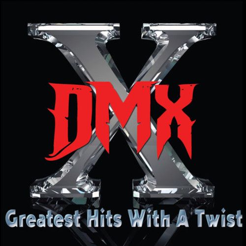 Dmx - Greatest Hits With A Twist [Cd]