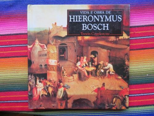 Vida Y Obra De Hieronymus Bosch (En Portugais)