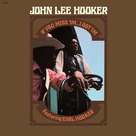 John Lee Hooker - If You Miss 'im...I Got 'im [Vinyl] 180 Gram
