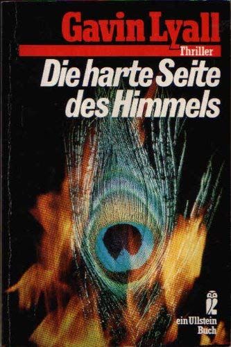 Die Harte Seite Des Himmels. Roman. .