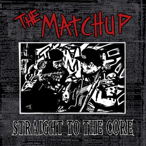 Matchup - Straight To The Core [Vinyl] With Cd