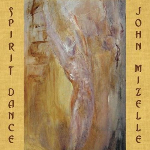 John Mizelle - Spirit Dance [Cd]