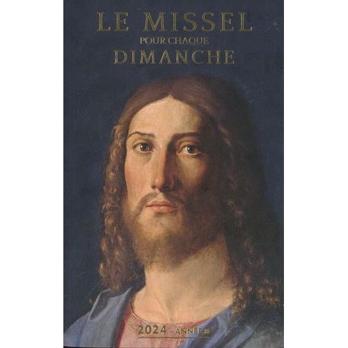 Le Missel Pour Chaque Dimanche - Edition 2024