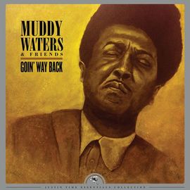 Muddy Waters - Goin' Way Back [Vinyl]