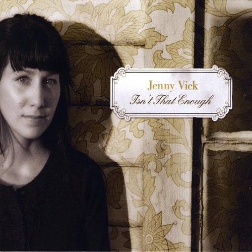 Jenny Vick - Isn't That Enough [Cd]