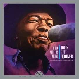 John Lee Hooker - Black Night Is Falling Live At The Rising Sun Celebrity Jazz C