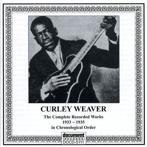 Curley Weaver - Curley Weaver 1933-1935 [Cd]