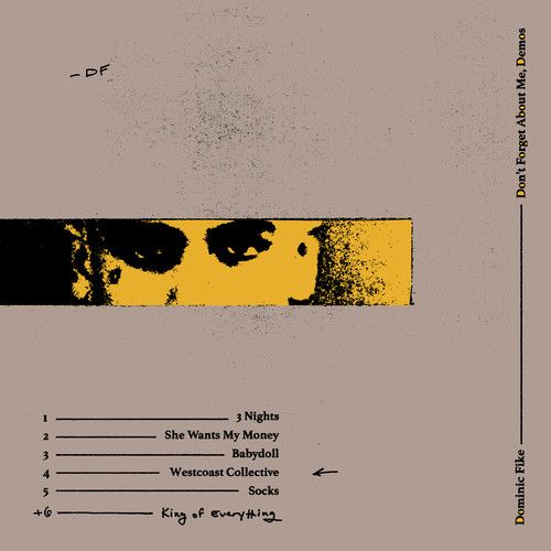 Dominic Fike - Don't Forget About Me, Demos [Vinyl]
