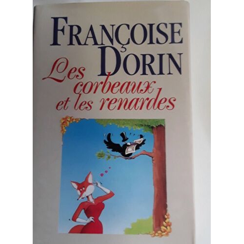 Les Corbeaux Et Les Renards