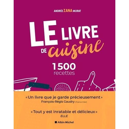 Le Livre De Cuisine - 1500 Recettes