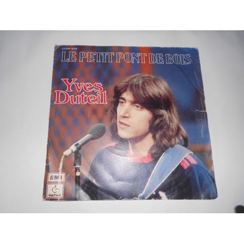Yves Duteil ‎ Le Petit Pont De Bois - Pathé ‎ 2 C 008 - 14.752