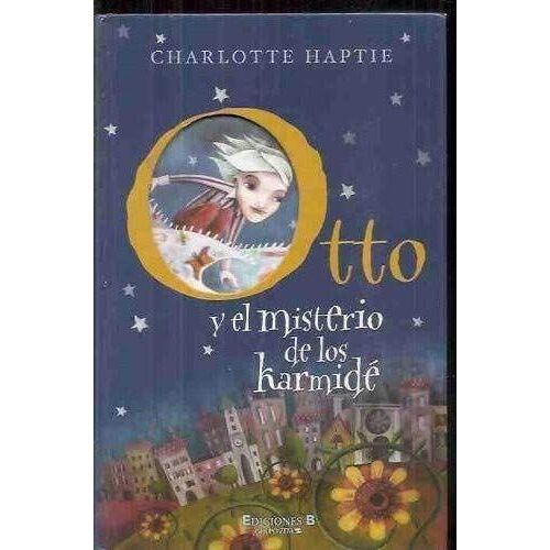 Otto Y El Misterio De Los Karmide