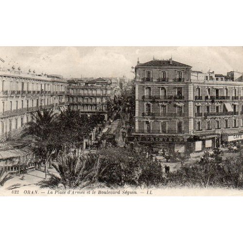 Carte Postale Ancienne - Écrite Le 2 Juillet 1920 - Oran - Algérie - N° 422 - La Place D'armes Et Le Boulevard Seguin - Editions Levy Fils Et Compagnie - Avec Timbre