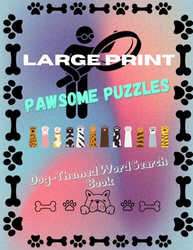 Pawsome Puzzles: Dog-Themed Word Search Book | Brain Teaser Book