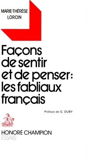 Façons De Sentir Et De Penser - Les Fabliaux Français