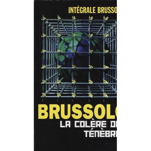 La Colère Des Ténèbres - Serge Brussolo (Vauvenargues, 2005)