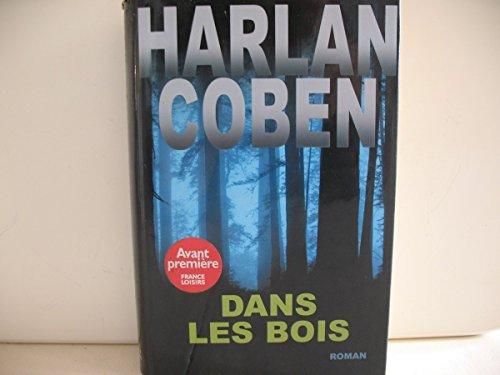 Dans Les Bois De Harlan Coben Éditions France Loisirs