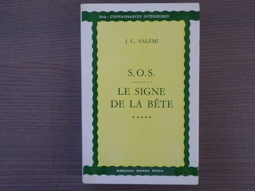 S.O.S., Le Signe De La Bête.