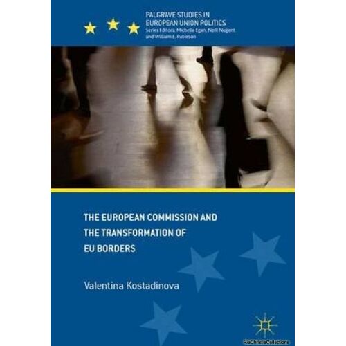The European Commission And The Transformation Of Eu Borders