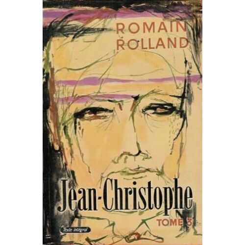 Jean-Christophe. Tome Iii.