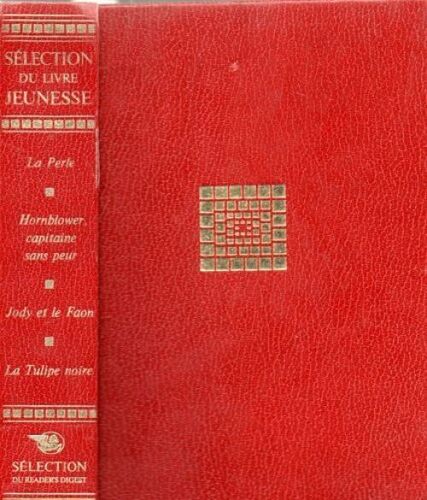 La Perle Hornblower Capitaine Sans Peur Jody Et Le Faon La Tulipe Noire