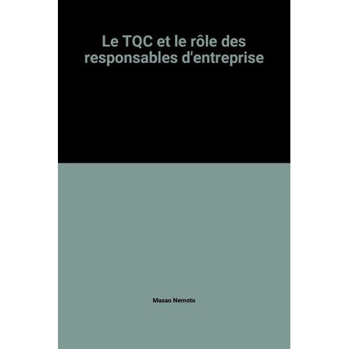Le Tqc Et Le Rôle Des Responsables D'entreprise