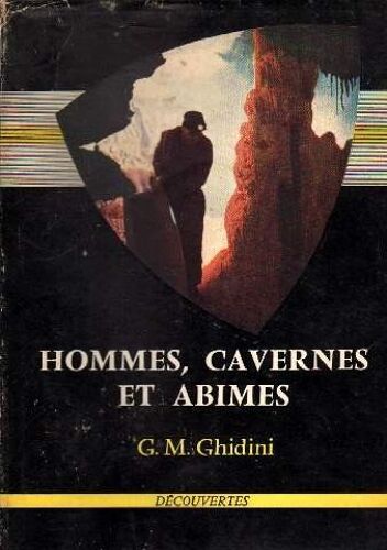 Hommes, Cavernes Et Abimes