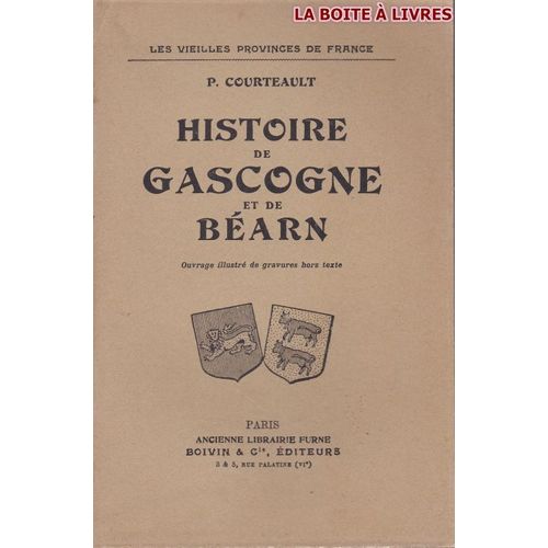 Histoire De Gascogne Et De Béarn