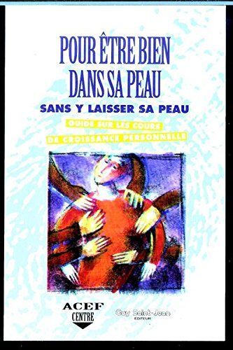 Pour Etre Bien Dans Sa Peau