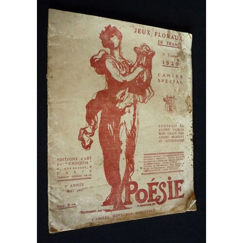 Poésie. Cahiers Mensuels Illustrés (9e Année, Mai 1930) : Jeux Floraux De France, 5e Tournoi, 1930 (Cahier Spécial)