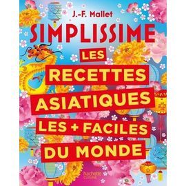 Les Recettes Asiatiques Les + Faciles Du Monde