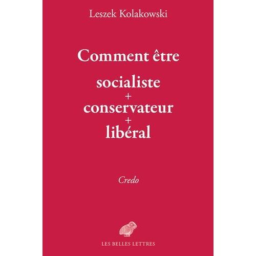 Comment Être Socialiste-Conservateur-Libéral ?