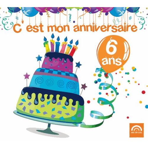 Anniversaire - 6 Ans