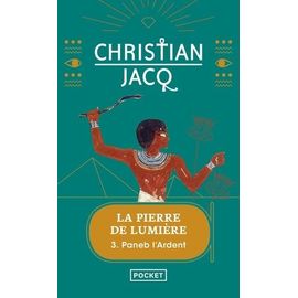 La Pierre De Lumière - Tome 3 - Paneb L'ardent