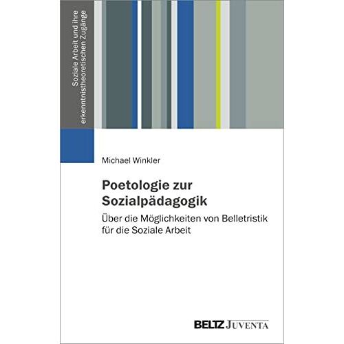 Poetologie Zur Sozialpädagogik