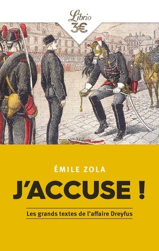 J'accuse ! - Et Autres Textes Sur L'affaire Dreyfus